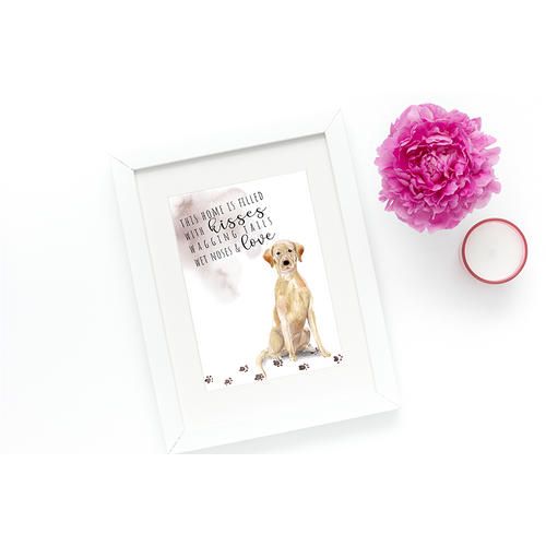 This is home filled with kisses... - Labrador